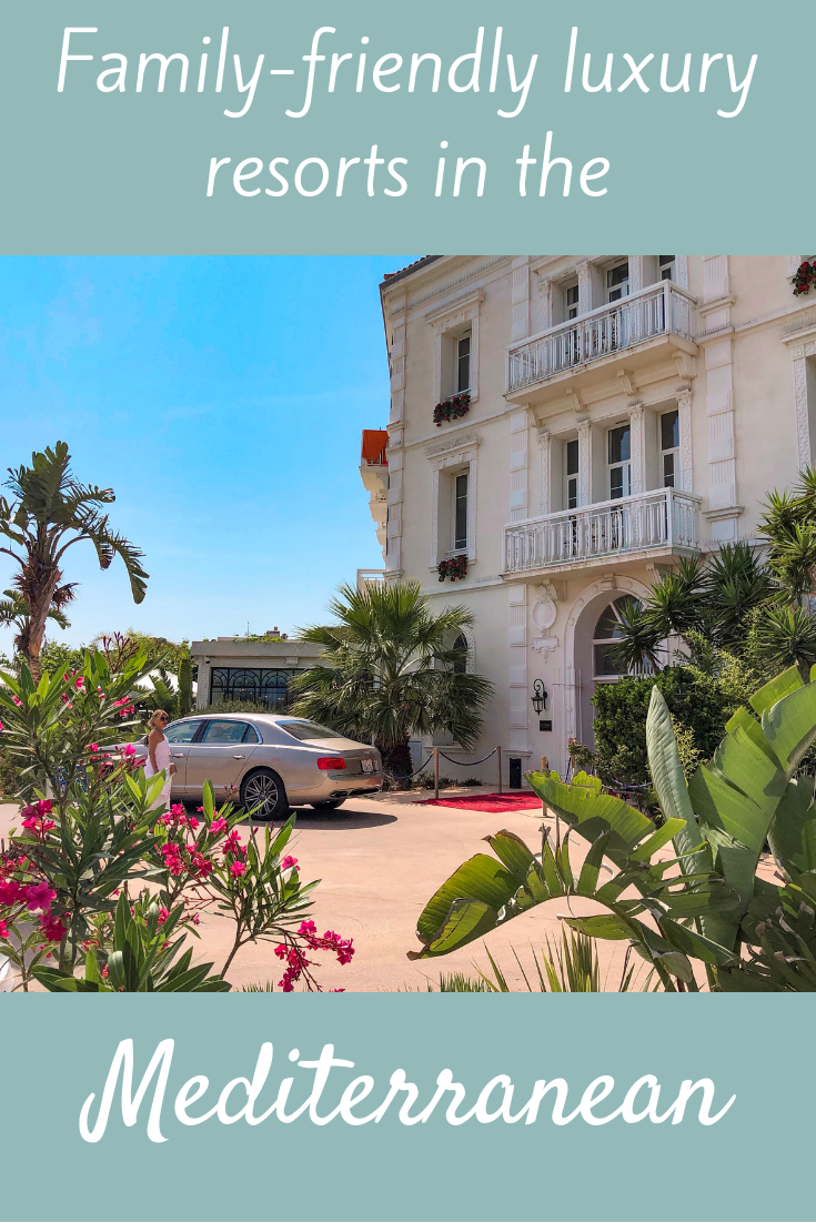 12 familyfriendly luxury resorts in the Mediterranean